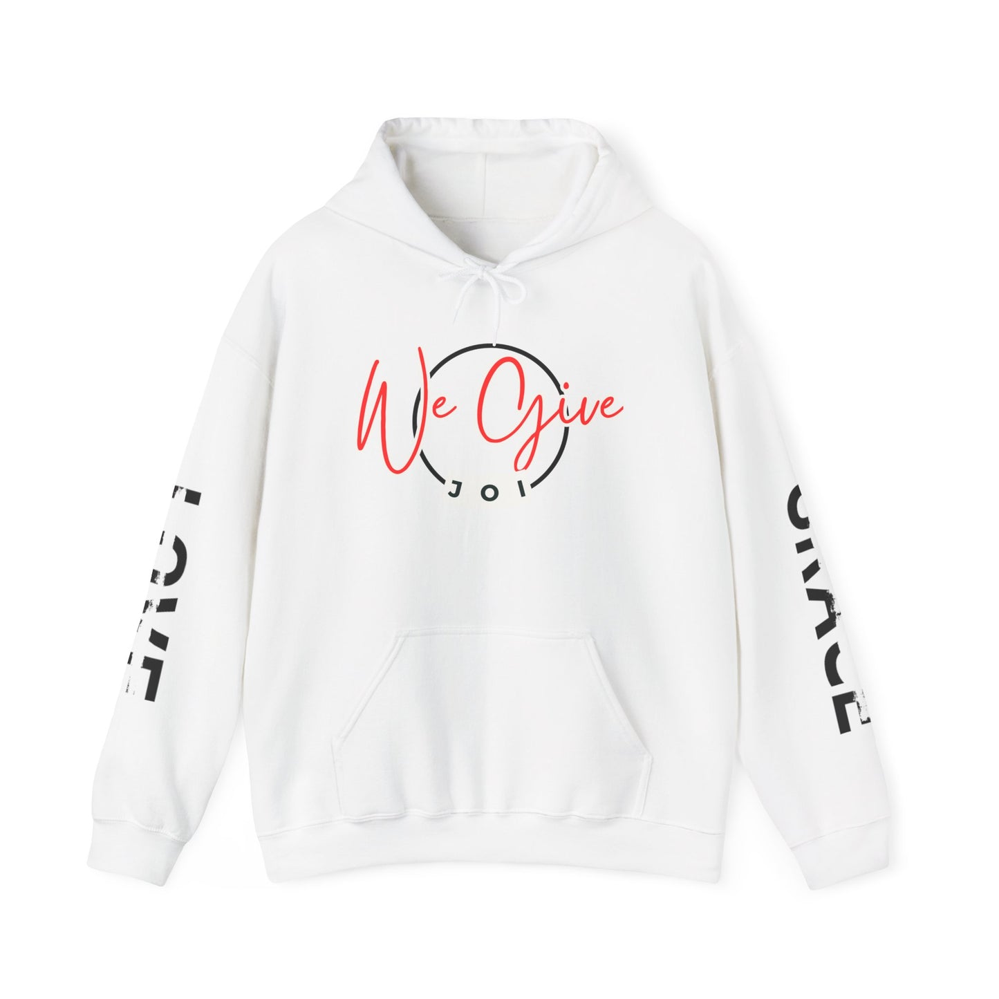We Give Joi Hoodie - Love & Grace Design